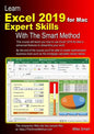 Learn Excel 2019 for Mac Expert Skills with The Smart Method: Tutorial teaching Advanced Techniques - Paperback