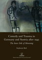 Comedy and Trauma in Germany and Austria After 1945: The Inner Side of Mourning - Paperback