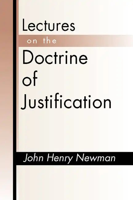 Lectures on the Doctrine of Justification: Third Edition - Paperback