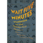 Wait Five Minutes: Weatherlore in the Twenty-First Century - Paperback