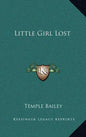 Little Girl Lost - Hardcover