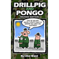 Drill Pig and Pongo Revised Edition - Paperback