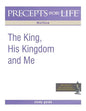 Precepts for Life Study Guide: The King, His Kingdom, and Me (Matthew) - Paperback