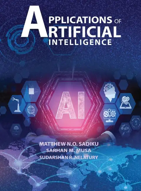 APPLICATIONS OF ARTIFICIAL INTELLlGENCE - Hardcover
