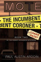 The Incumbent Coroner - Paperback