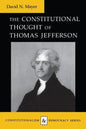 Constitutional Thought of Thomas Jefferson (Revised) - Paperback