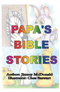 Papa's Bible Stories - Hardcover