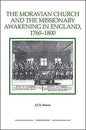 The Moravian Church and the Missionary Awakening in England, 1760-1800 - Paperback