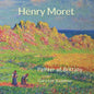 Henry Moret: Painter of Brittany - Paperback