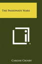 The Passionate Years - Paperback