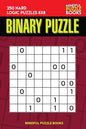 Binary Puzzle: 250 Hard Logic Puzzles 8x8 - Paperback