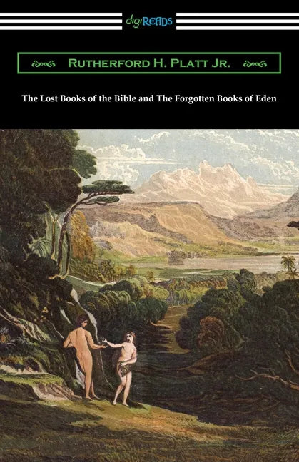 The Lost Books of the Bible and The Forgotten Books of Eden - Paperback