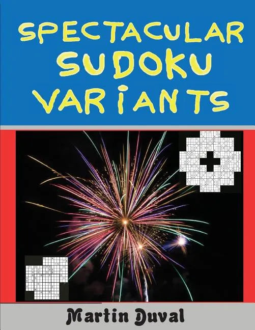 Spectacular Sudoku Variants - Paperback