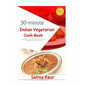 30-Minutes Indian Vegetarian Cook-Book: 30 Delicious Vegetarian Indian Dishes that can be prepared in under 30-Minutes - Paperback