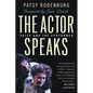 The Actor Speaks: Voice and the Performer - Paperback