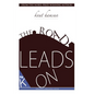 The Road Leads On - Paperback