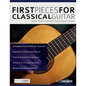 First Pieces for Classical Guitar: Master twenty beautiful classical guitar studies - Paperback