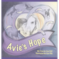 Avie's Hope - Hardcover