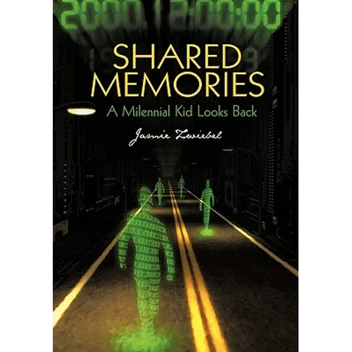 Shared Memories: A Millennial Kid Looks Back - Paperback