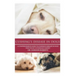 Cushing's Disease in Dogs: A Comprehensive Guide to Cushing's Disease in Dogs Written by Veterinary Expert Dr. Gordon Roberts - Paperback