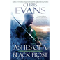 Ashes of a Black Frost: Podbook Three of the Iron Elves - Paperback
