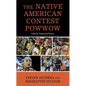 The Native American Contest Powwow: Cultural Tethering Theory - Paperback
