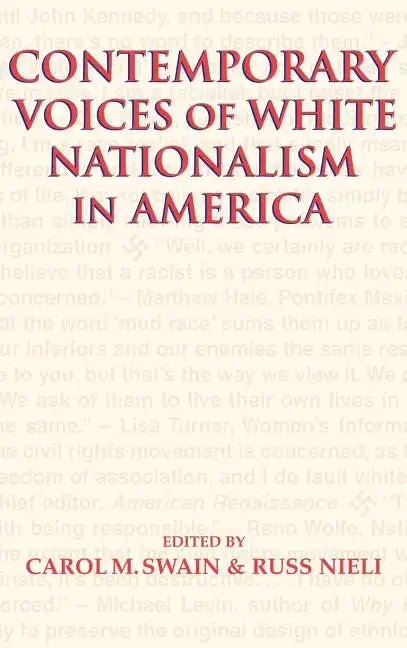 Contemporary Voices of White Nationalism in America - Hardcover