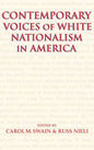 Contemporary Voices of White Nationalism in America - Hardcover