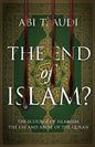 The End of Islam?: The Scourge of Islamism: The Use and Abuse of the Quran - Paperback