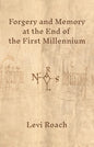 Forgery and Memory at the End of the First Millennium - Paperback