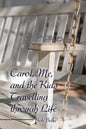 Carol, Me, and the Kids Travelling through Life - Paperback