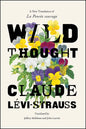 Wild Thought: A New Translation of "La Pensée sauvage" - Hardcover