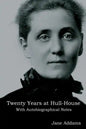 Twenty Years at Hull-House: With Autobiographical Notes - Paperback