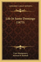 Life In Santo Domingo (1873) - Paperback