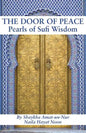 The Door of Peace: Pearls of Sufi Wisdom - Paperback