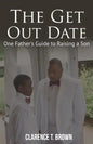 The Get Out Date: One Father's Guide to Raising a Son - Paperback