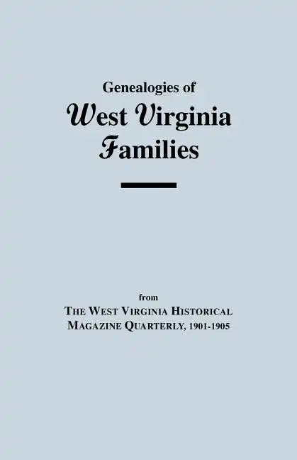 Genealogies of West Virginia Families - Paperback