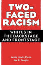 Two-Faced Racism: Whites in the Backstage and Frontstage - Paperback