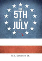 The 5th of July - Hardcover
