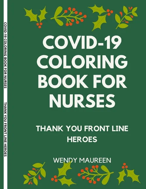 Covid-19 Coloring Book for Nurses: Thank You Front Line Heroes - Paperback