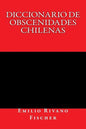 Diccionario de Obscenidades Chilenas - Paperback
