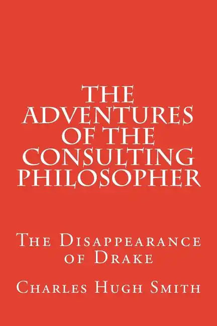 The Adventures of the Consulting Philosopher: The Disappearance of Drake - Paperback