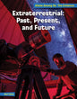 Extraterrestrial: Past, Present, and Future - Paperback