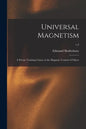 Universal Magnetism; a Private Training Course in the Magnetic Control of Others; v.2 - Paperback