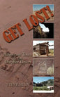 Get Lost!: Adventure Tours in the Owyhee Desert - Paperback