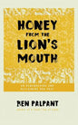 Honey From the Lion's Mouth: On Remembering and Reclaiming Our Past - Paperback