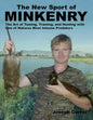 The New Sport of Minkenry: The Art of Taming, Training, and Hunting with One of Nature's Most Intense Predators - Paperback