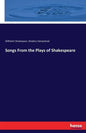 Songs From the Plays of Shakespeare - Paperback
