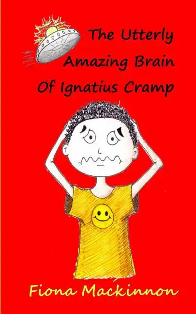 The Utterly Amazing Brain Of Ignatius Cramp - Paperback