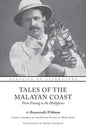 Tales of the Malayan Coast: From Penang to the Philippines (Illustrated) - Paperback